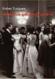 book cover of Habíamos ganado la guerra (Bolsillo Zeta Edicion Limitada) by Esther Tusquets