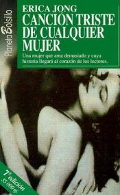 book cover of Cancion Triste De Cualquier Mujer by Erica Jong