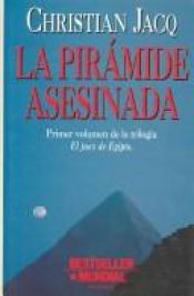 book cover of La Pirámide asesinada by Christian Jacq