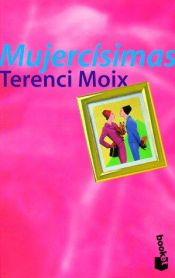 book cover of Mujercisimas by Terenci Moix