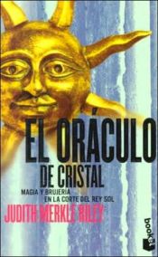 book cover of El Oraculo de Cristal by Judith Merkle Riley