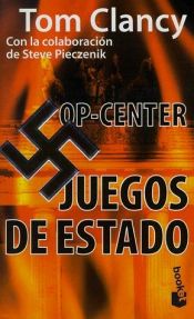 book cover of Juegos de Estado - Op-Center III by Tom Clancy