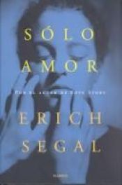 book cover of Sólo amor by Erich Segal