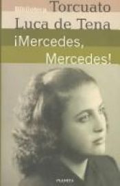 book cover of {Mercedes, Mercedes! by Torcuato Luca De Tena