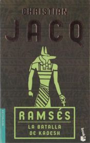 book cover of Ramsés, la batalla de Kadesh by Christian Jacq