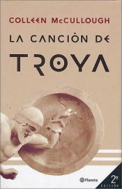 book cover of La cancion de Troya by Colleen McCullough