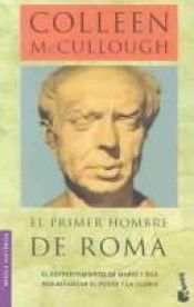 book cover of El Primer hombre de Roma by Colleen McCullough