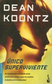 book cover of Unico Superviviente by Dean Koontz