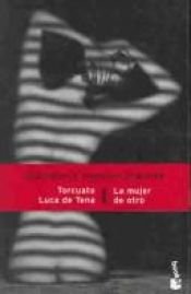 book cover of La Mujer de otro by Torcuato Luca De Tena