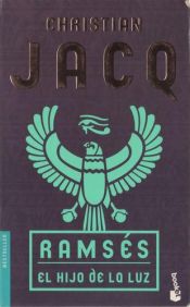 book cover of Ramses: El Hijo De LA Luz by Christian Jacq