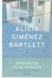 book cover of Serpientes En El Paraiso by Alicia Giménez Bartlett