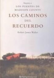 book cover of Los Caminos del Recuerdo by Robert James Waller