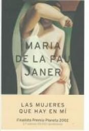 book cover of Las mujeres que hay en mí by Maria de la Pau Janer i Mulet