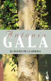 book cover of El dueño de la herida by Antonio Gala