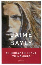 book cover of L'uragano ha il tuo nome by Jaime Bayly (Compactos Anagrama)