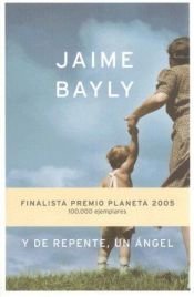 book cover of Y de repente un angel by Jaime Bayly (Compactos Anagrama)