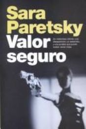 book cover of Valor seguro (Indemnity Only) by Sara Paretsky