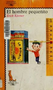 book cover of El hombre pequeñito y la pequeña miss by Erich Kästner