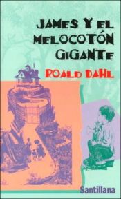 book cover of James and the Giant Peach by Roald Dahl