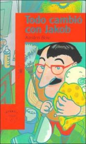 book cover of Todo Cambio Con Jakob (Osito by Kirsten Boie