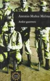 book cover of Ardor Guerrero by Antonio Muñoz Molina