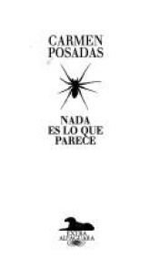 book cover of Nada É o que Parece by Carmen Posadas