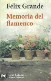 book cover of Memoria del flamenco by Felix Grande