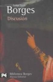 book cover of Discusión by Хорхе Луїс Борхес