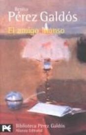 book cover of El amigo manso by Benito Pérez Galdós