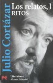 book cover of Los relatos, 1 by Julio Cortazar
