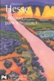 book cover of Lecturas para minutos : pensamientos extraídos de sus libros y cartas by Hermann Hesse