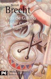 book cover of Vida de Galileo ; Madre coraje y sus hijos by Бертольт Брехт