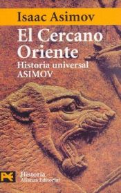 book cover of El Cercano Oriente: Historia Universal Asimov by Isaac Asimov