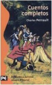 book cover of Cuentos completos by Charles Perrault