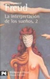 book cover of La Interpretacion de Los Suenos 2 by سيغموند فرويد