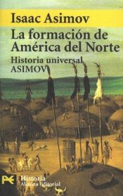 book cover of The shaping of North America from earliest times to 1763 by Айзек Азимов