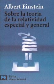 book cover of Sobre la teoria de la relatividad especial y general (COLECCION FISICA) (Ciencia Y Tecnica by Albert Einstein