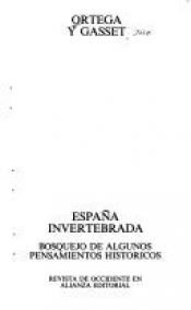 book cover of España invertebrada by José Ortega y Gasset