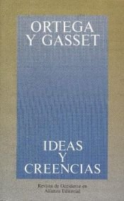 book cover of Ideas Y Creencias by Jose Ortega y Gasset