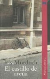 book cover of El Castillo De Arena by Iris Murdoch