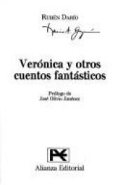 book cover of Veronica Y Otros Cuentos Fantasticos by Ruben Dario