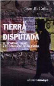 book cover of La tierra más disputada by Joan B. Culla