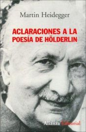 book cover of Aclaraciones a la poesía de Hölderlin by Martin Heidegger