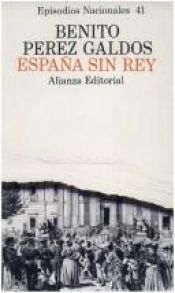 book cover of España sin rey by ベニート・ペレス・ガルドス
