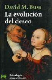 book cover of La Evolucion Del Deseo by David Buss