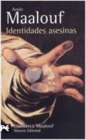 book cover of Identidades asesinas by Amin Maalouf