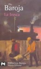 book cover of La Busca by Pío Baroja y Nessi