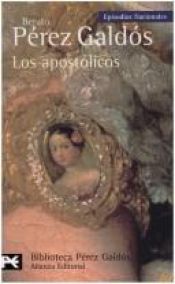 book cover of Los apostólicos by Benito Pérez Galdós