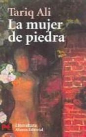 book cover of La Mujer De Piedra by Petra Hrabak|Tariq Ali