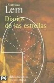 book cover of Diarios de las estrellas (BIBLIOTECA LEM) (Biblioteca De Autor by Stanislav Lem